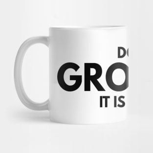 Don't Grow Up It Is A Trap - Birthday Mug